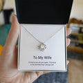 Love Knot Necklace — To My Wife