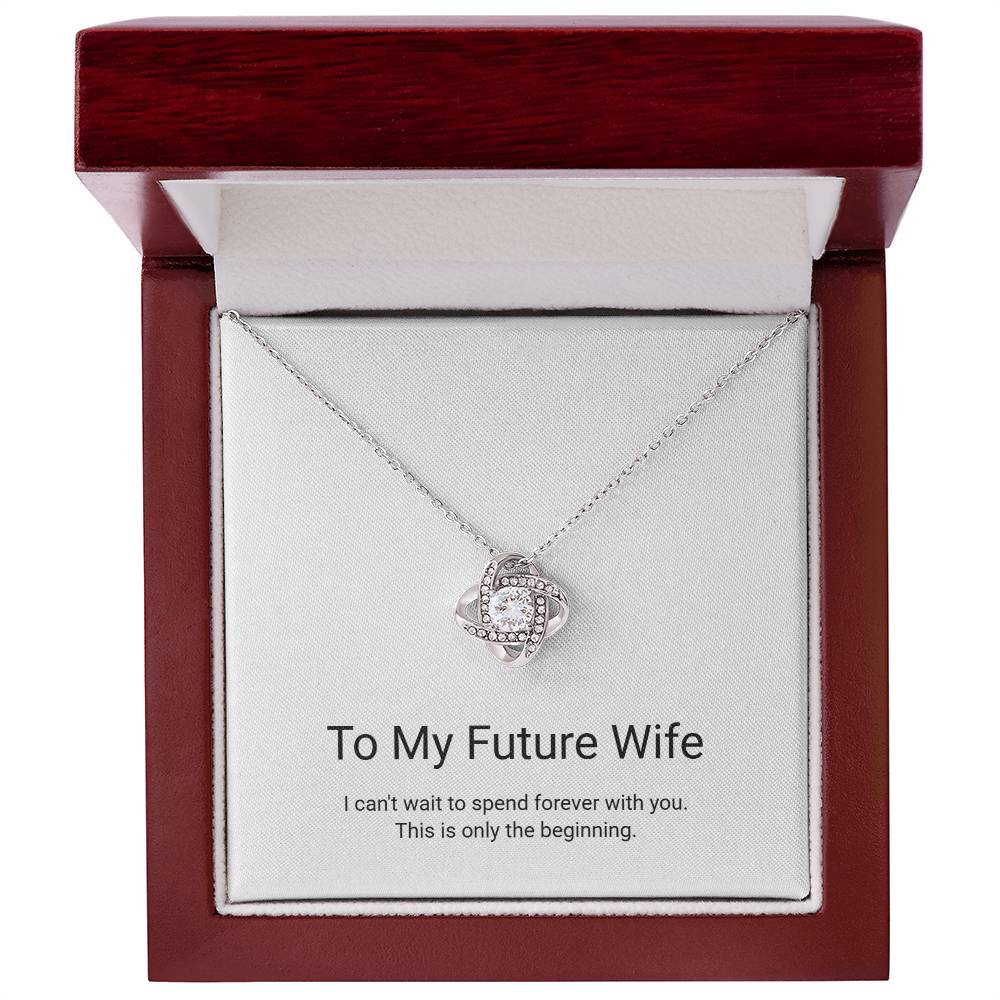 Love Knot Necklace — To My Future Wife